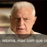 Antonio Fagundes retorna às novelas na Globo em Quem Ama Cuida!