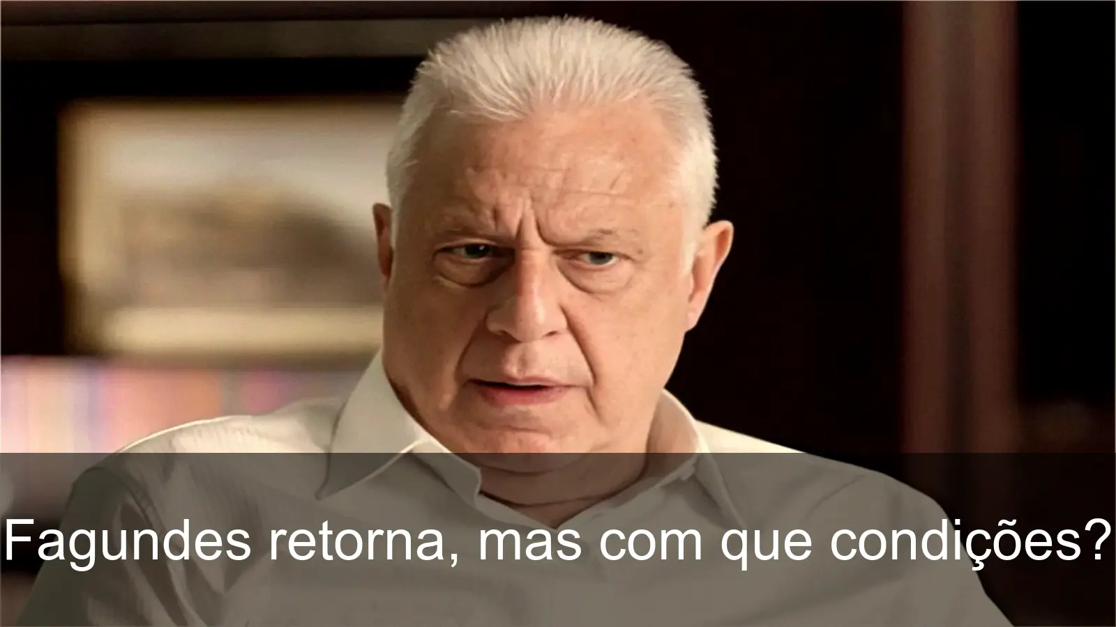 Antonio Fagundes retorna à TV Globo em Quem Ama Cuida