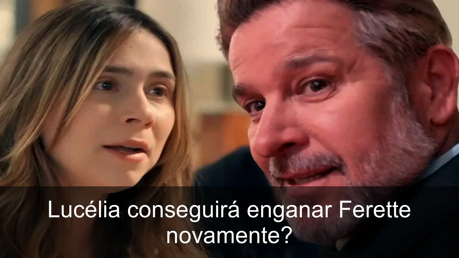 Ferette confronta Lucélia em Três Graças