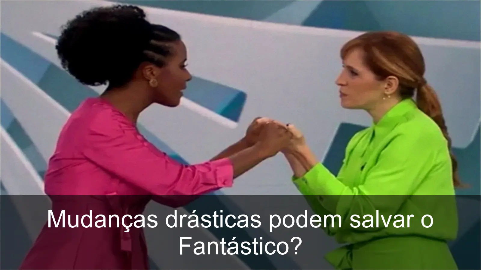 Fantástico pode ganhar nova cara para conquistar a audiência novamente