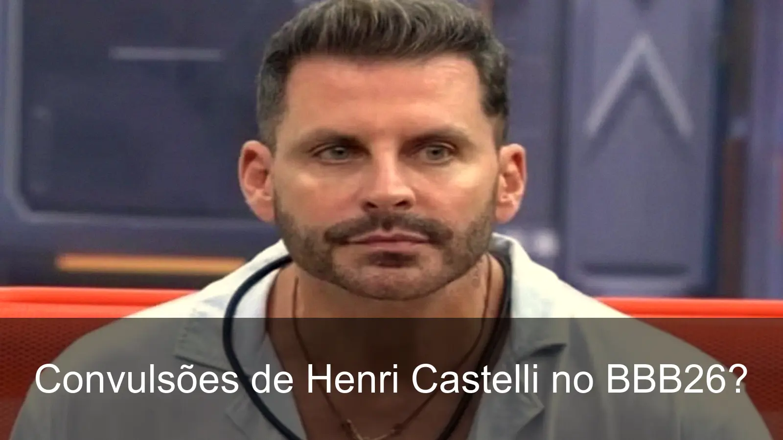 Henri Castelli em momento de tensão no BBB26