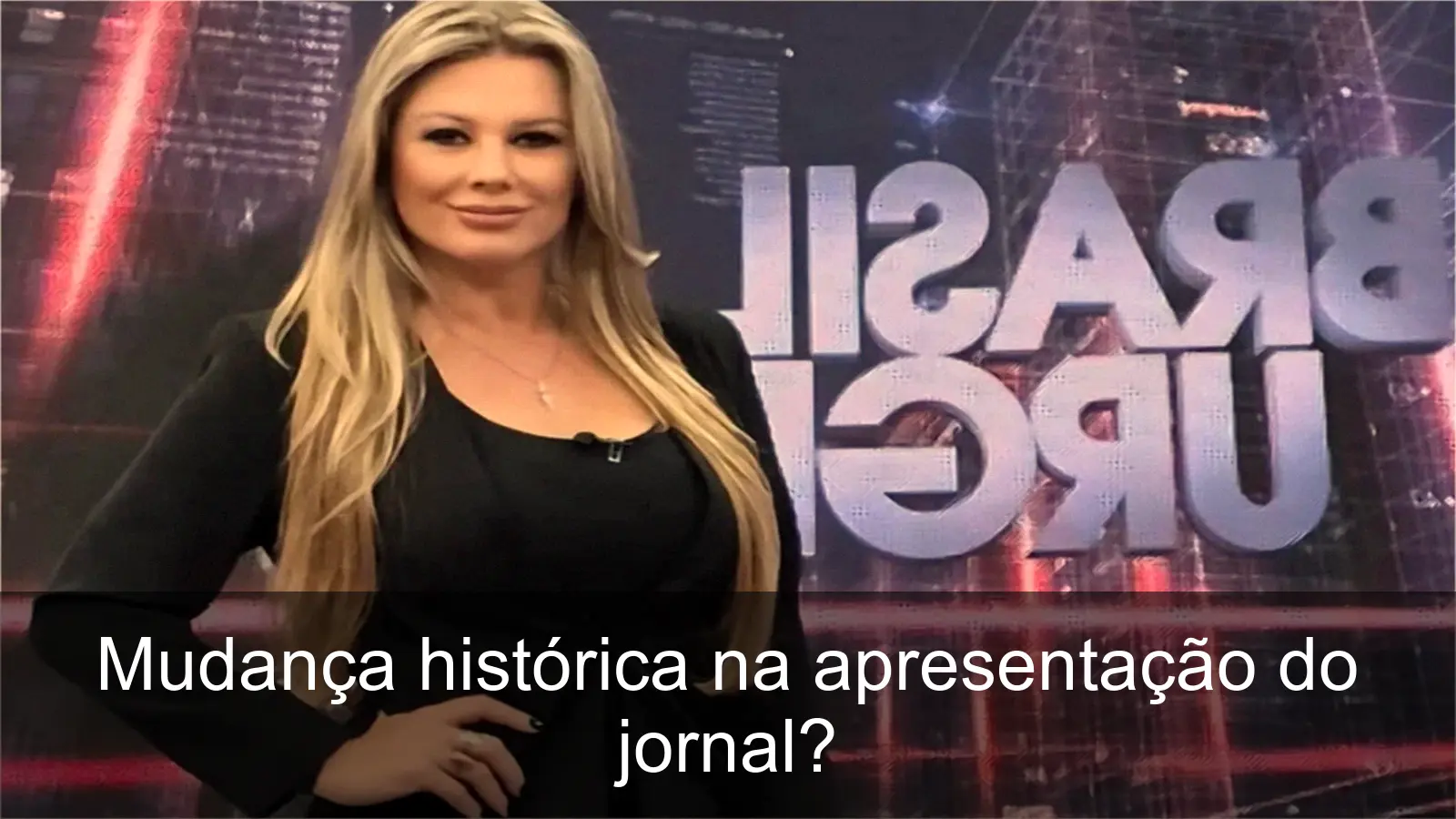 Sandra Redivo, a nova apresentadora do Brasil Urgente