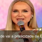 Eliana volta ao ar e gera polêmica sobre sua vida pessoal na estreia emocional