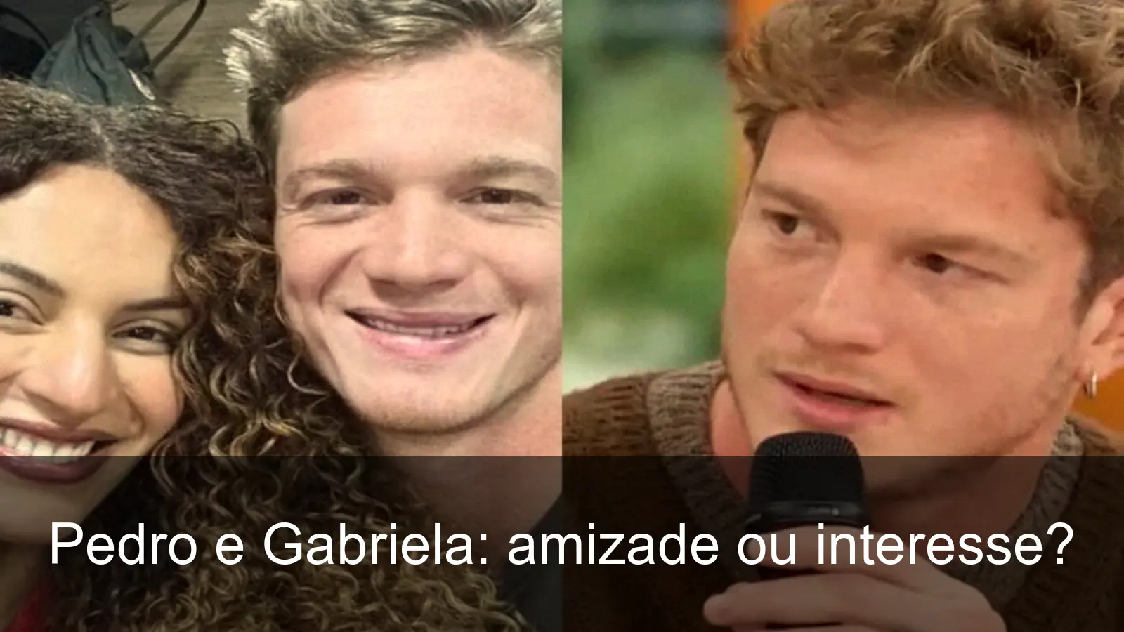 Pedro Novaes e Gabriela Loran: uma amizade que vai além das câmeras